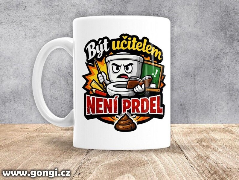 Hrnek - 0357 - Být učitelem není prdel